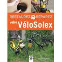 Livre "Restaurez Réparez votre VéloSolex"