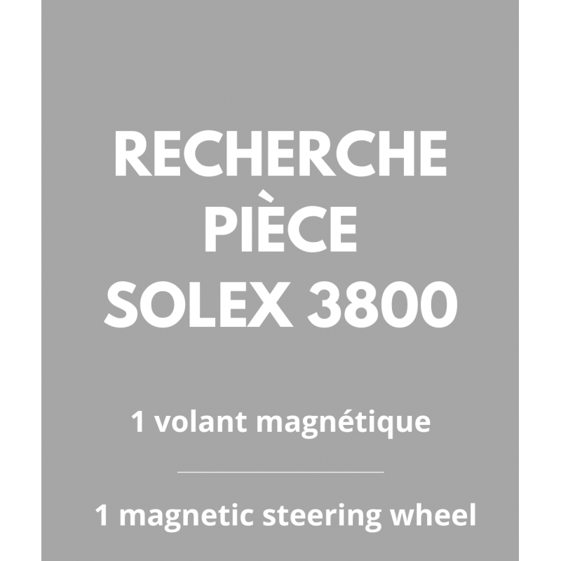 Solex 3800 Parts - Magnetic steering wheel (Wanted)